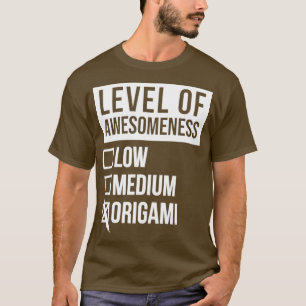 Funny Level of Awesomeness Low Medium Geschenk Ori T-Shirt