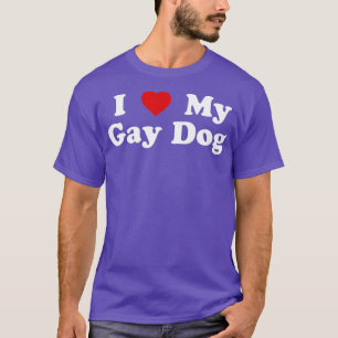 Funny LGBT I Liebe Mein Schwulenhund T-Shirt