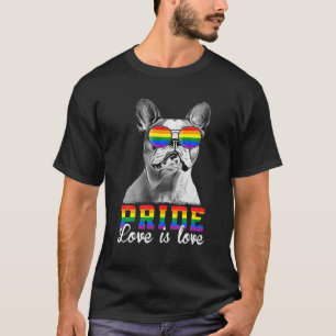 Funny LGBT Pride Liebe ist Liebe Boston Terrier Do T-Shirt