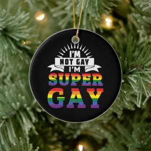 Funny LGBTQ Ich bin Super Gay GAY PRIDE Keramik Ornament
