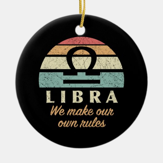 Funny Libra Zodiac Rules Keramik Ornament (Vorne)