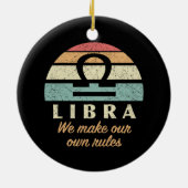 Funny Libra Zodiac Rules Keramik Ornament (Hinten)
