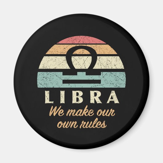 Funny Libra Zodiac Rules Magnet (Vorne)
