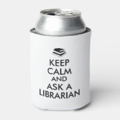 Funny Librarian Gift Idee Behalt Calm Can Cooler Dosenkühler (Kanne Vorderseite)