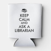 Funny Librarian Gift Idee Behalt Calm Can Cooler Dosenkühler (Vorderseite)