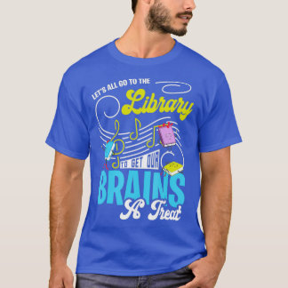Funny Librarian Gift Lasse alle gehen zu Bibliothe T-Shirt