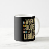 Funny Library Design Men Frauen Buchleser Kaffeetasse (VorderseiteRechts)