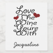 Funny Liebe Der Wein, den Sie sind mit Personalisi Weinetikett (Einzelnes Label)