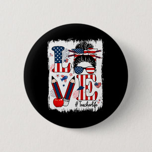 Funny Liebe Messing Bun Teacher Life US Flagge 4. Button
