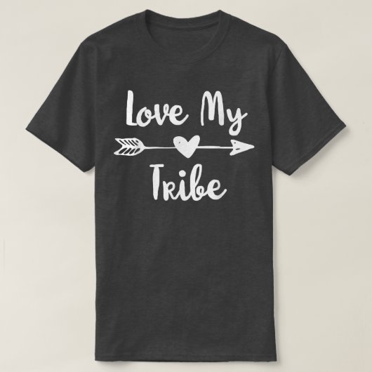 Funny Liebe My Tribe T-Shirt (Design vorne)