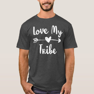 Funny Liebe My Tribe T-Shirt