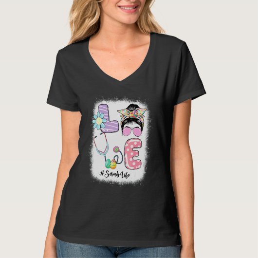 Funny Liebe Scrub Life Messy Bun Osterfest Kranken T-Shirt (Vorderseite)