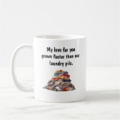 Funny Liebe Sprichwort Wäscherei Pile Kaffeetasse (Links)