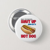 Funny Lieber Demonstranten stehen still und essen  Button (Vorne & Hinten)