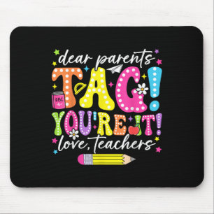 Funny Lieber Eltern Tag Sie es Liebe Lehrer Mousepad