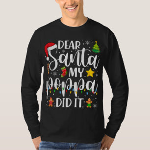 Funny Lieber Santa My Poppa hat Weihnachten Famili T-Shirt