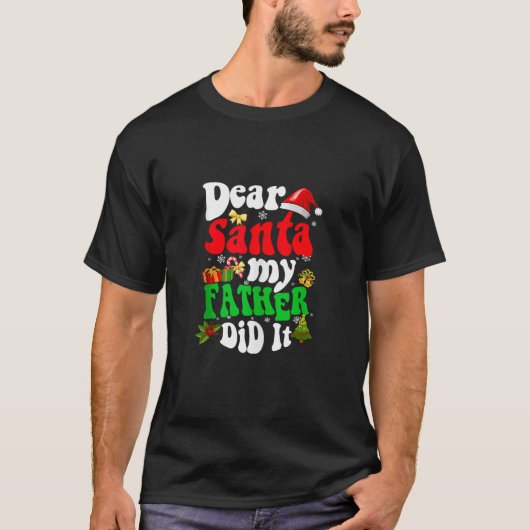 Funny Lieber Weihnachten Mein Vater hat Weihnachte T-Shirt (Vorderseite)