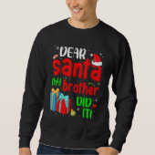 Funny Lieber Weihnachts mein Bruder hat es Weihnac Sweatshirt (Vorderseite)