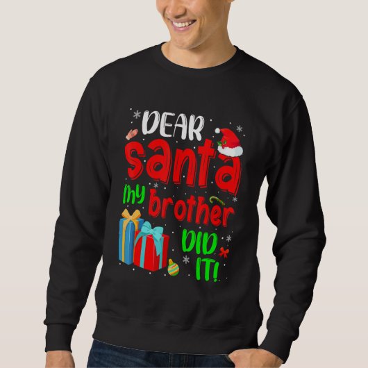 Funny Lieber Weihnachts mein Bruder hat es Weihnac Sweatshirt (Vorderseite)