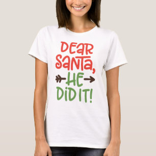 Funny Lieber Weihnachtsmann hat Weihnachten getan T-Shirt