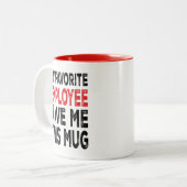 Funny "Lieblings-Mitarbeiter" Boss Geschenkidee Ta Zweifarbige Tasse (Vorderseite Links)