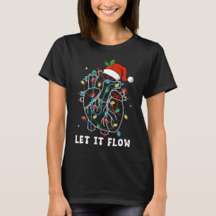Funny Ließ es fließt Anatomie Herz Herz Herz Nurse T-Shirt