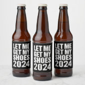 Funny Ließ mir meine Schuhe zu holen Bierflaschenetikett (Flaschen)