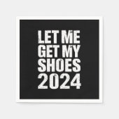 Funny Ließ mir meine Schuhe zu holen Serviette (Vorderseite)