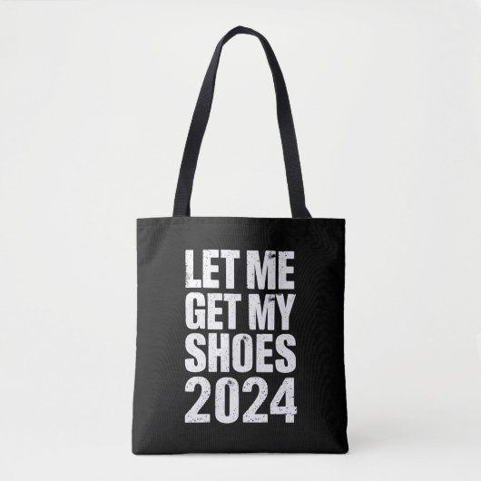 Funny Ließ mir meine Schuhe zu holen Tasche (Vorderseite)