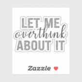 Funny ließ mir zu überdenken darüber Aufkleber (Blatt)