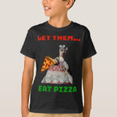 Funny Ließ sie essen Pizza Marie Antoinette,Pizza T-Shirt (Vorderseite)
