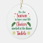 Funny Life Choices Mockierte Weihnachtsschmuck (Links)