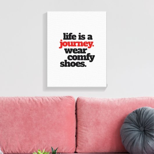 Funny Life ist eine Reise ... Leinwanddruck (Insitu (Wohnzimmer))