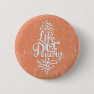 Funny Life ist pachy Girl Peach und White Design Button