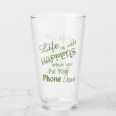 Funny Life Phone Down Pint Glas (Vorderseite)