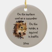Funny Life Quote Surface Cool Insider Eichhörnchen Keramik Ornament (Hinten)
