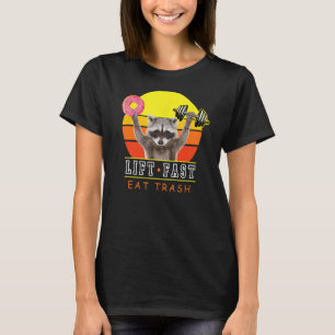 Funny Lift Fast Eat Trash Workout Raccoon Donut T-Shirt