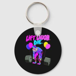 Funny Lift Lagh Die Gym Weightlift Bodybuildin Schlüsselanhänger