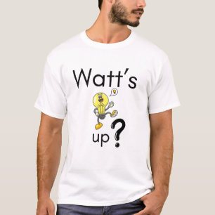 Funny Light Bulb Cartoon - "Watt's Up T-Shirt