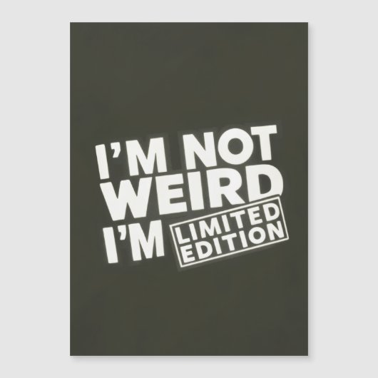 Funny Limited Edition Zitat - Magnetkarte (Vorderseite)