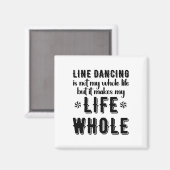 Funny Line Dance Shirt Line Tänzer Quote Line Danc Magnet (Vorderseite/Rückseite)