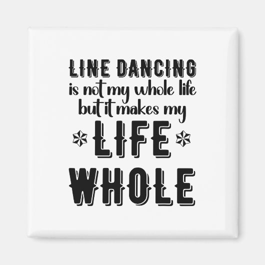 Funny Line Dance Shirt Line Tänzer Quote Line Danc Magnet (Vorne)