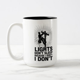 Funny Lineman Work Quote Lineman Night Shift Zweifarbige Tasse