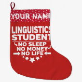 Funny Linguistics Uni Student No Life oder Money Großer Weihnachtsstrumpf (Vorderseite)