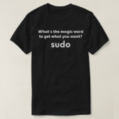 Funny Linux Joke Magic Word Sudo Debian Unix Linux T-Shirt (Design vorne)
