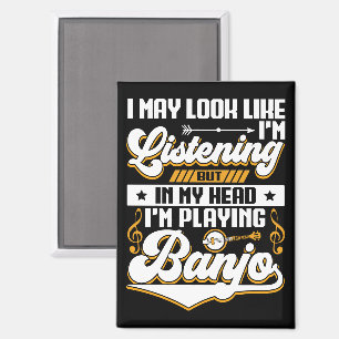 Funny Listening in meinem Kopf spiele ich Banjo Magnet