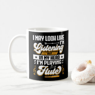 Funny Listening in meinem Kopf spiele ich Flute Kaffeetasse
