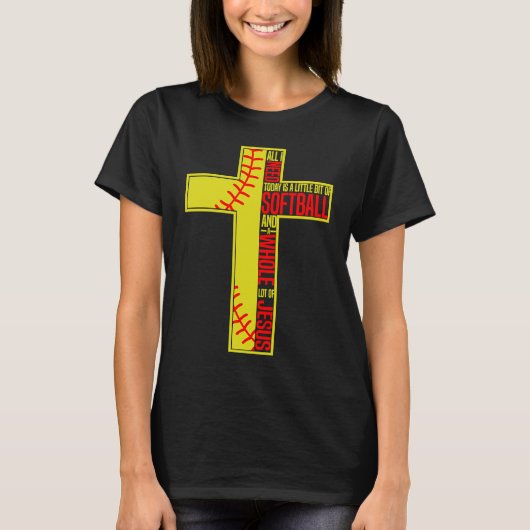Funny Little Bit Of Softball Whole Lot Of Jesus T-Shirt (Vorderseite)