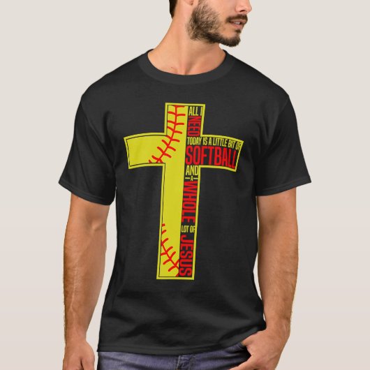 Funny Little Bit Of Softball Whole Lot Of Jesus T-Shirt (Vorderseite)