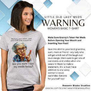 Funny Little Old Lady Meds T - Shirt